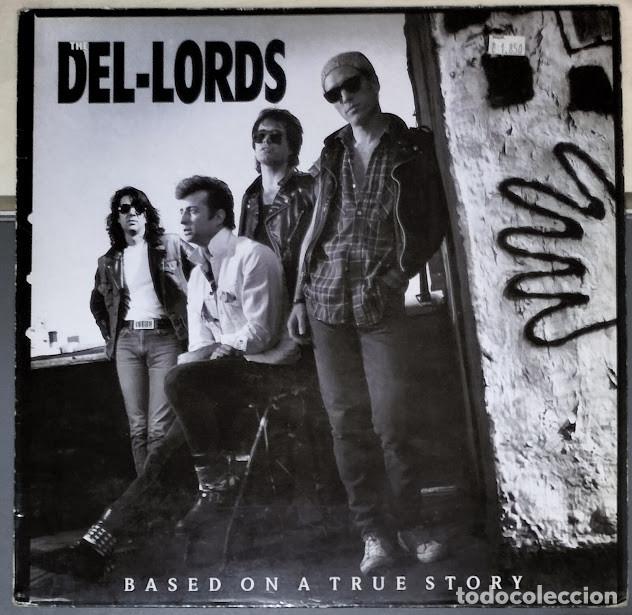 Discos de vinilo: The Del-Lords - Based On A True Story - LP Enigma ref. ENVLP 508.