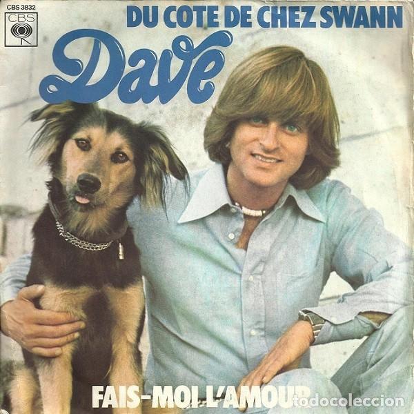 Discos de vinilo: Dave &ndash; Du Cote De Chez Swann 1975 CBS 7&rdquo; vinil