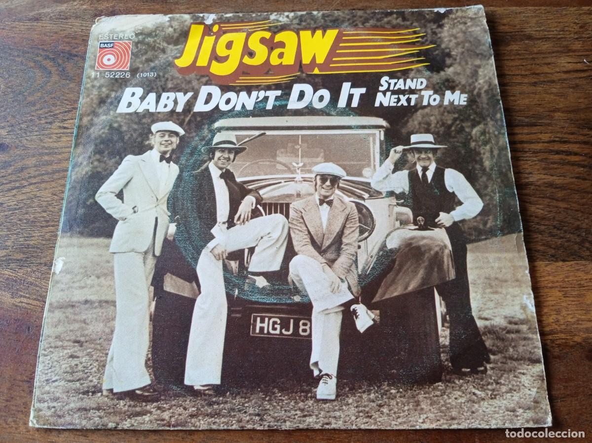 Discos de vinilo: Jigsaw - Baby don't do it, Stand next to me - Single original Basf Espa&ntilde;a 1975