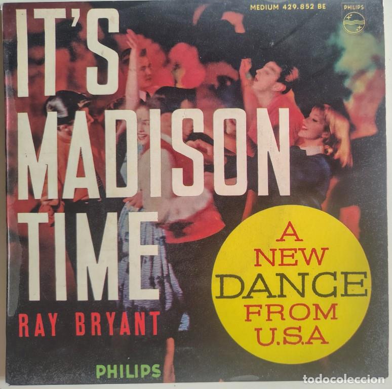 Discos de vinilo: Ray Bryant. It's Madison Time (part I & II)/ The Huckle-Buck. Philips 1962 ep con encarte