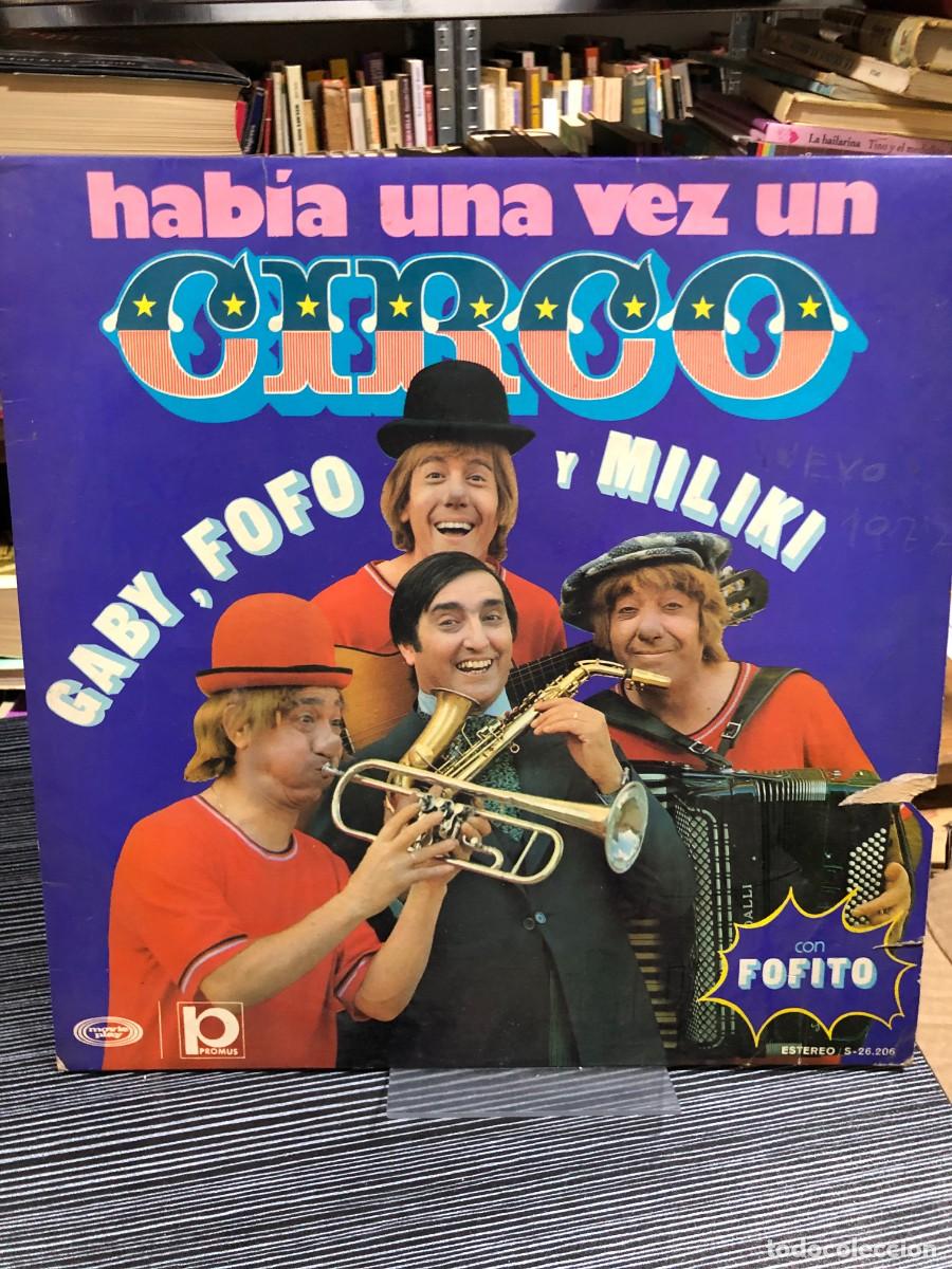 Discos de vinilo: Hab&iacute;a una vez un Circo Promus / Gaby, Fof&oacute;, Miliki con Fofito (&Eacute;xito de 1973)