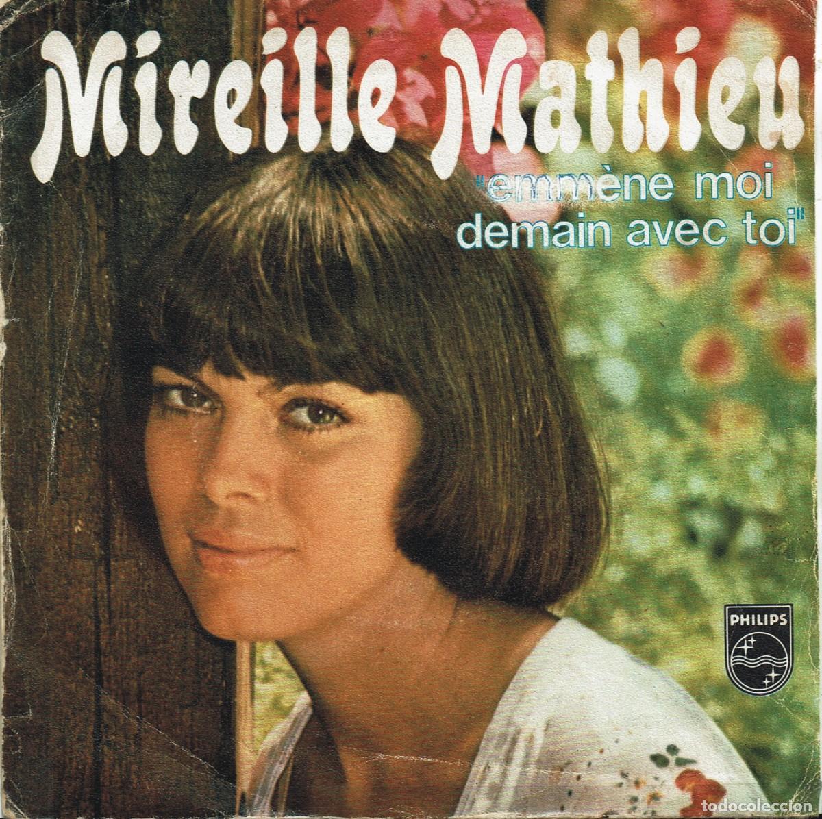 Discos de vinilo: Mireille Mathieu Emm&egrave;ne-moi Demain Avec Toi - 7&rdquo; made in France - 1973 Philips
