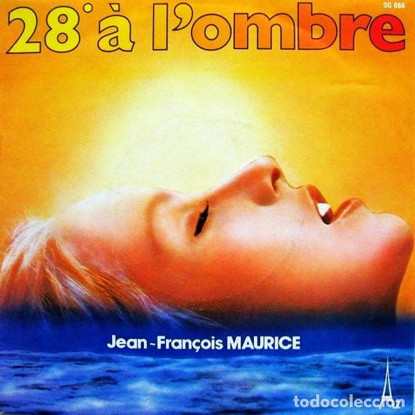 Discos de vinilo: Jean-Fran&ccedil;ois Maurice &lrm;&ndash; 28&ordm; &Agrave; L'ombre- 7&rdquo; made in Portugal - 1978 Imavox