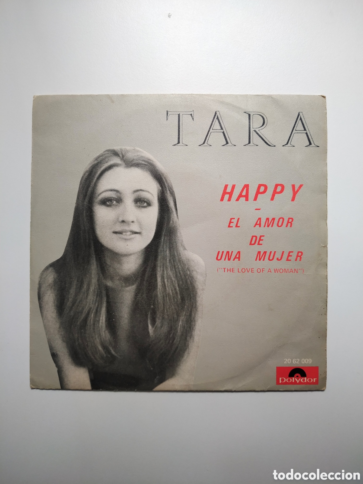 Discos de vinilo: TARA - HAPPY / EL AMOR DE UNA MUJER (SINGLE POLYDOR 1970)