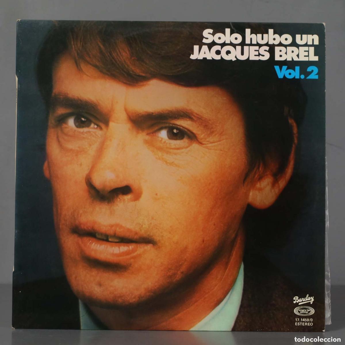 Discos de vinilo: JACQUES BREL - SOLO HUBO UN JACQUES BREL ..VOL.2 ..LP DE BARCLAY DE 1979