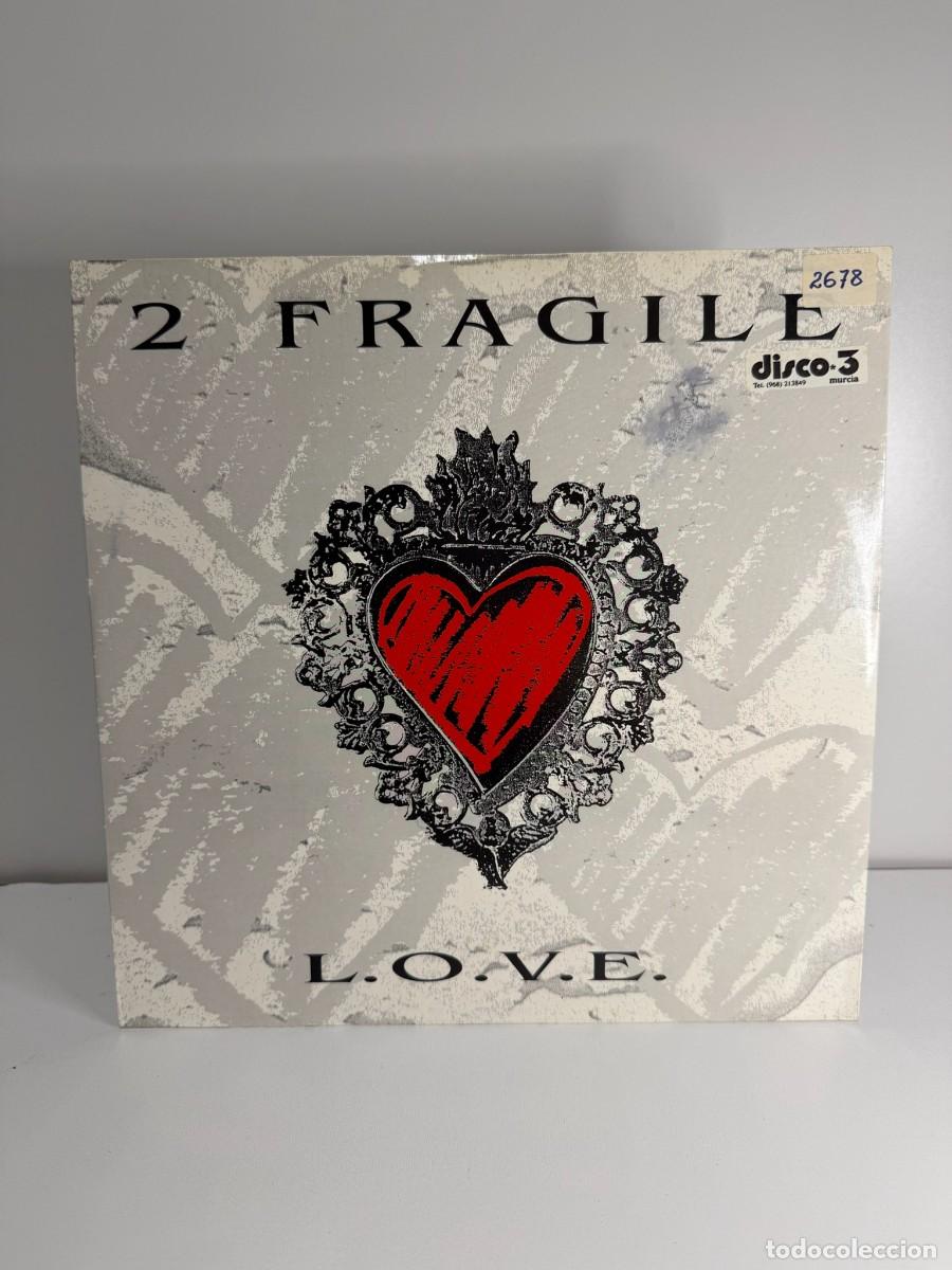 Discos de vinilo: 2 FRAGILE (MX) L.O.V.E. - A&Ntilde;O 1992 - EDICION ITALIA