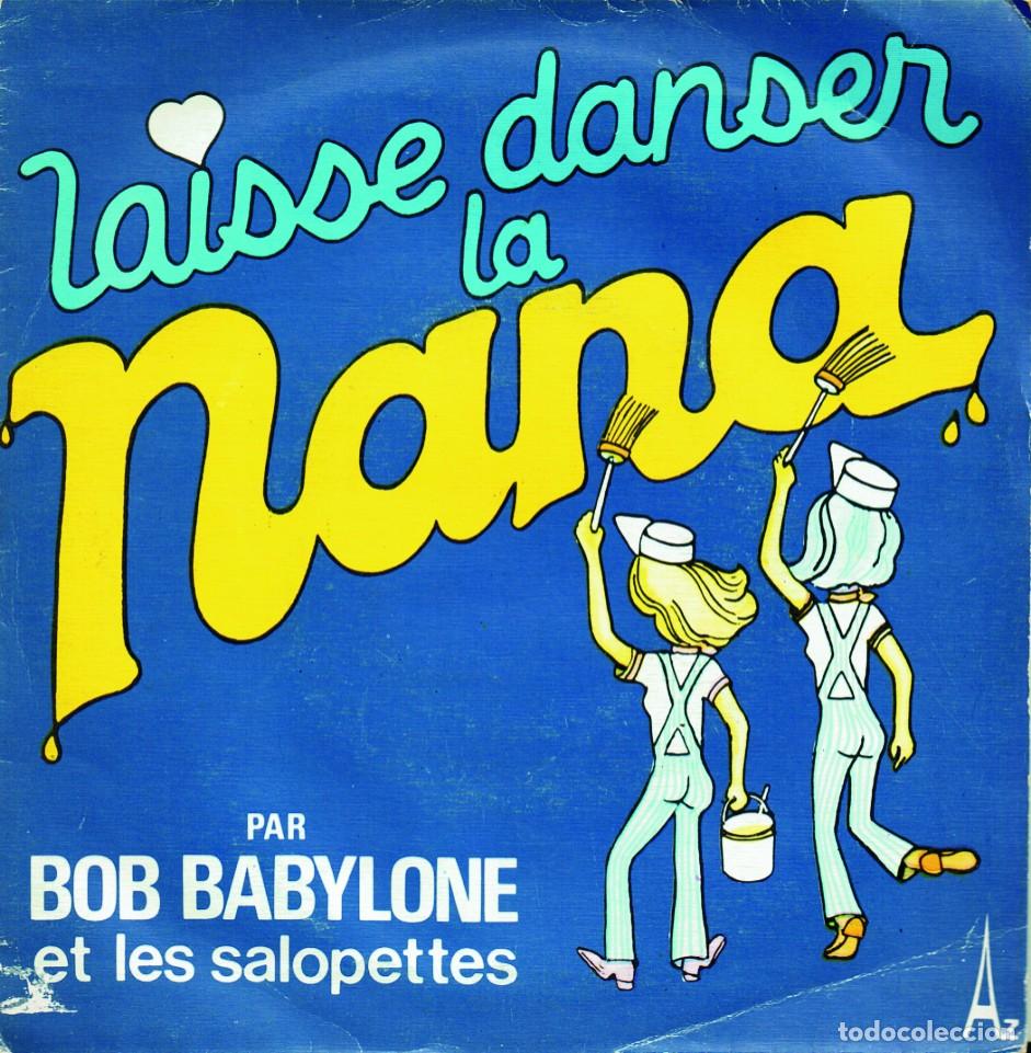 Discos de vinilo: Bob Babylone Et Les Salopettes - Laisse Danser La Nana made in France- 1978 AZ