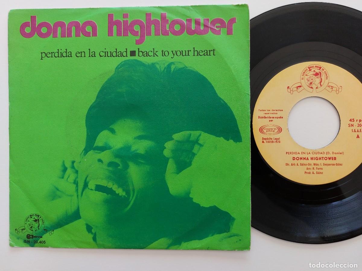 Discos de vinilo: DONNA HIGHTOWER - 45 Spain * MINT * PERDIDA EN LA CIUDAD / BACK TO YOUR HEART