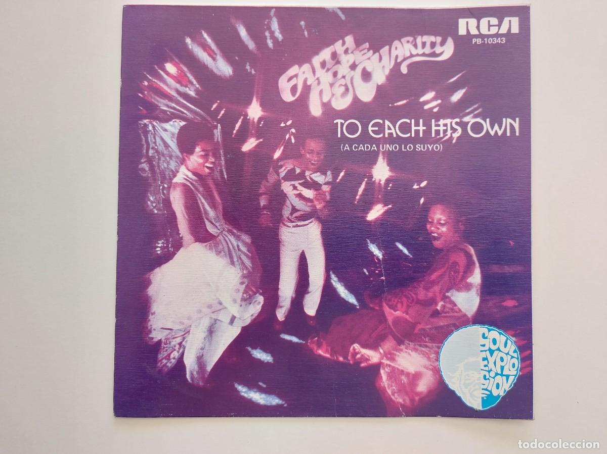 Discos de vinilo: FAITH HOPE & CHARITY - 45 Spain * MINT * TO EACH HIS OWN * SE VENDE SOLO PORTADA SIN VINILO