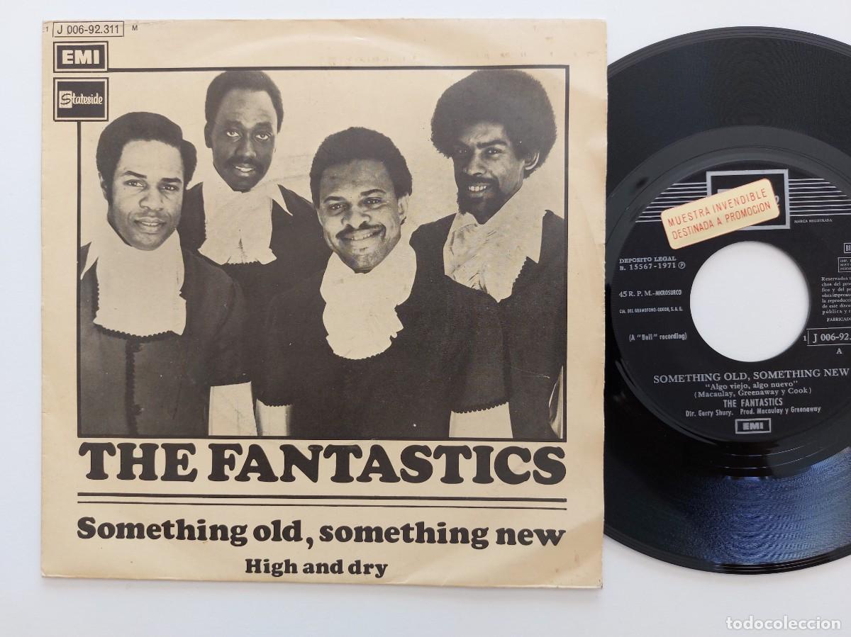 Discos de vinilo: THE FANTASTICS - 45 Spain * PROMO * MINT * SOMETHING OLD, SOMETHING NEW / HIGH AND DRY