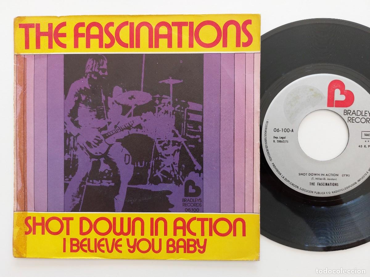 Discos de vinilo: THE FASCINATIONS - 45 Spain * MINT * SHOT DOWN IN ACTION / I BELIEVE YOU BABY