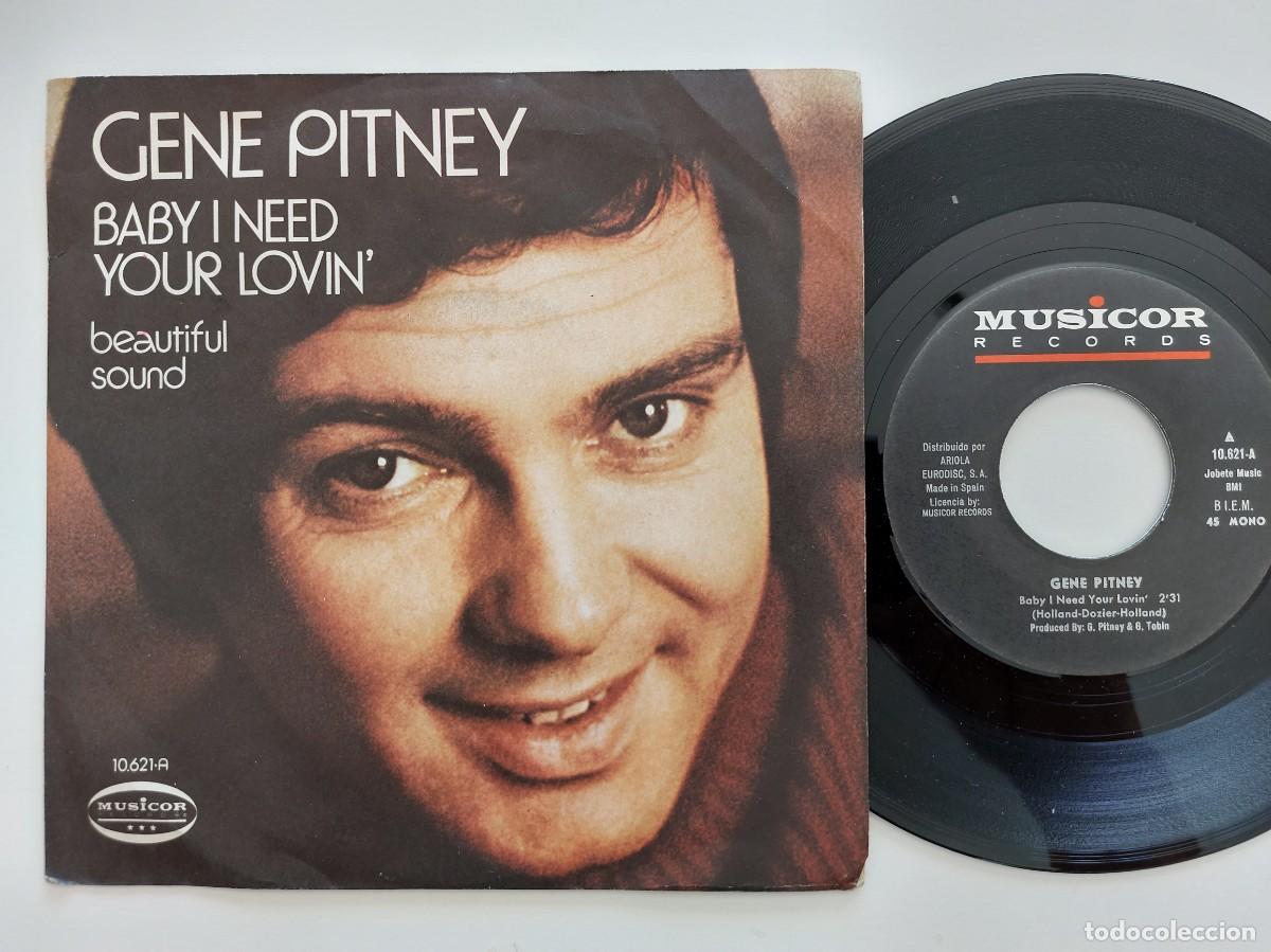 Discos de vinilo: GENE PITNEY - 45 Spain * MINT * BABY I NEED YOUR LOVIN / BEAUTIFUL SOUND