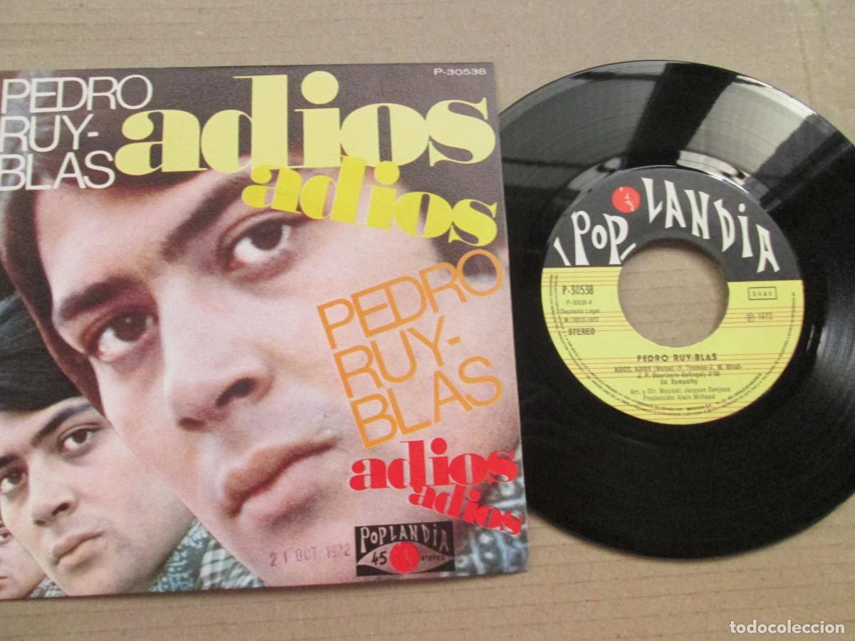 Discos de vinilo: PEDRO RUY-BLAS - Adi&oacute;s, Adi&oacute;s / Qui&eacute;n Tira la Primera Piedra?. Single, ed espa&ntilde;ola 7&rdquo; 1972. VG+/NM