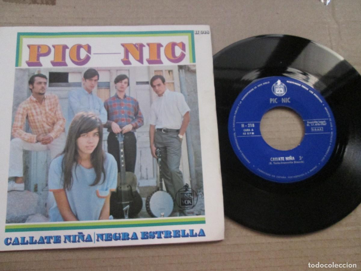 Discos de vinilo: PIC-NIC - C&aacute;llate Ni&ntilde;a / Negra Estrella. Single, ed espa&ntilde;ola 7&rdquo; 1967. Magn&iacute;fico estado VG+/NM