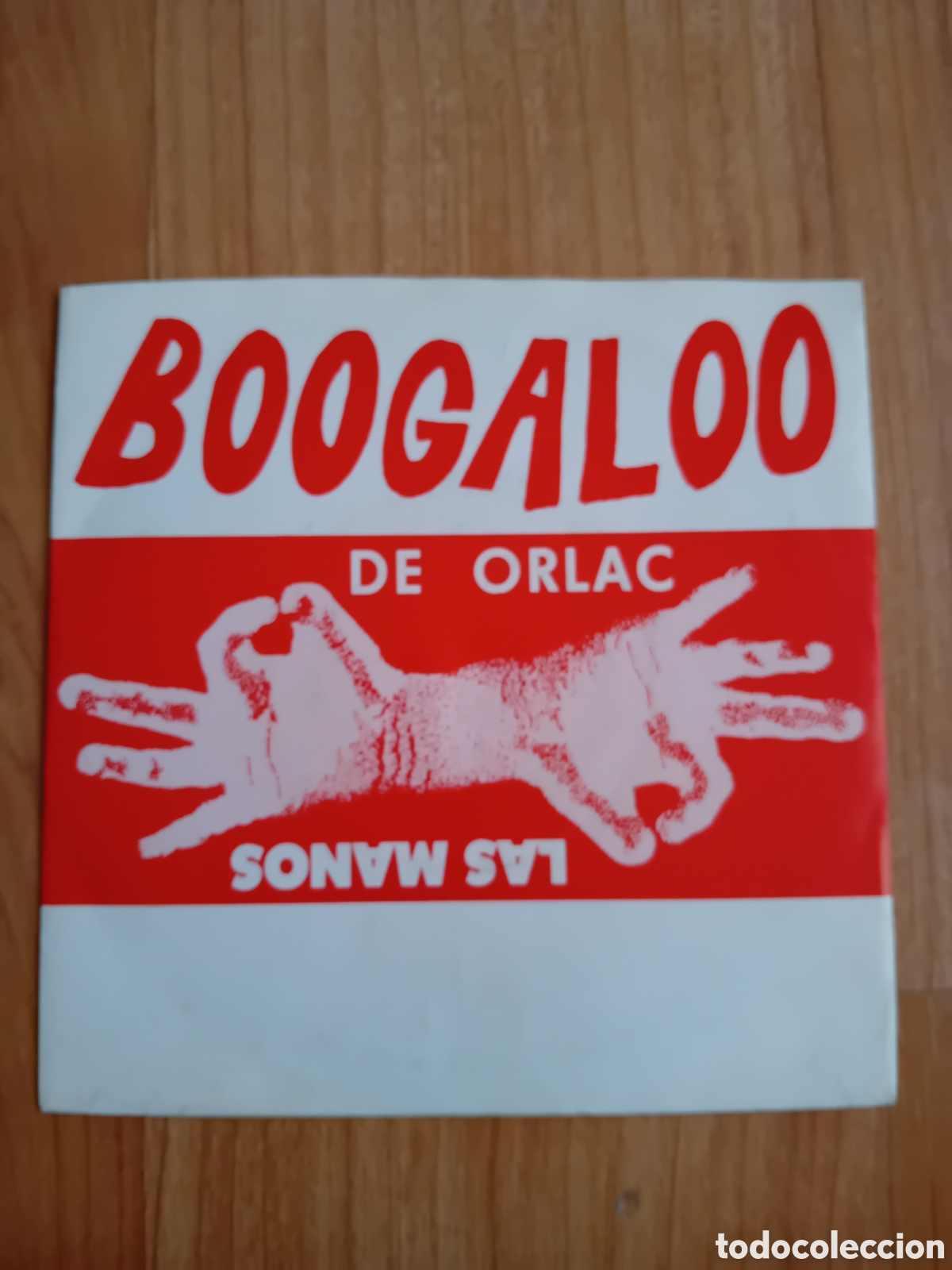 Discos de vinilo: LAS MANOS. BOOGALOO. VEN AQUI