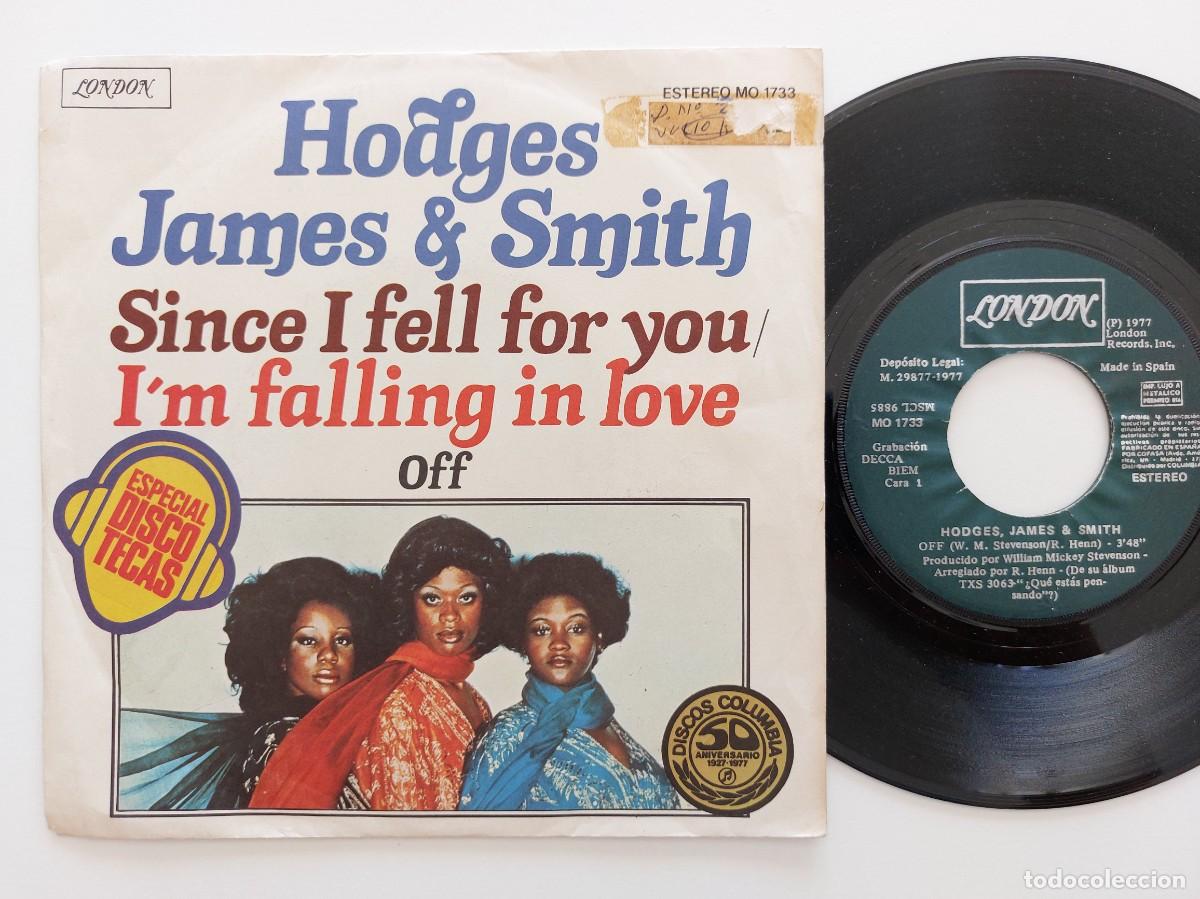 Discos de vinilo: HODGES JAMES & SMITH - 45 Spain * MINT * SINCE FELL FOR YOU