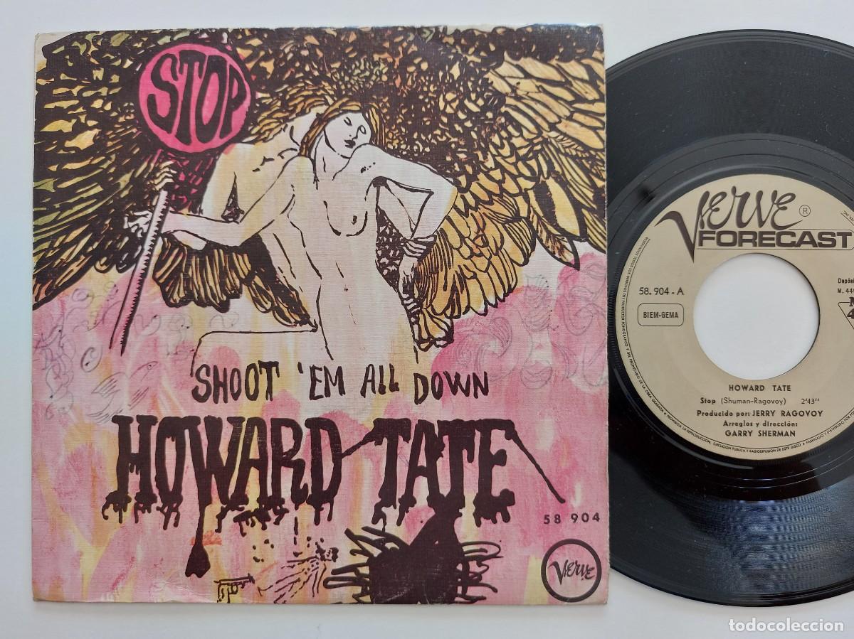 Discos de vinilo: HOWARD TATE - 45 Spain * MINT * STOP / SHOOT EM ALL DOWN