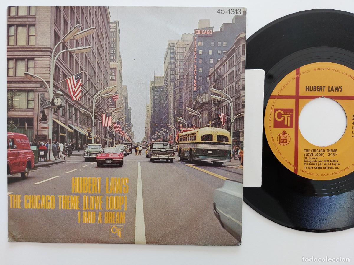 Discos de vinilo: HUBERT LAWS - 45 Spain * MINT * THE CHICAGO THEME / I HAD A DREAM