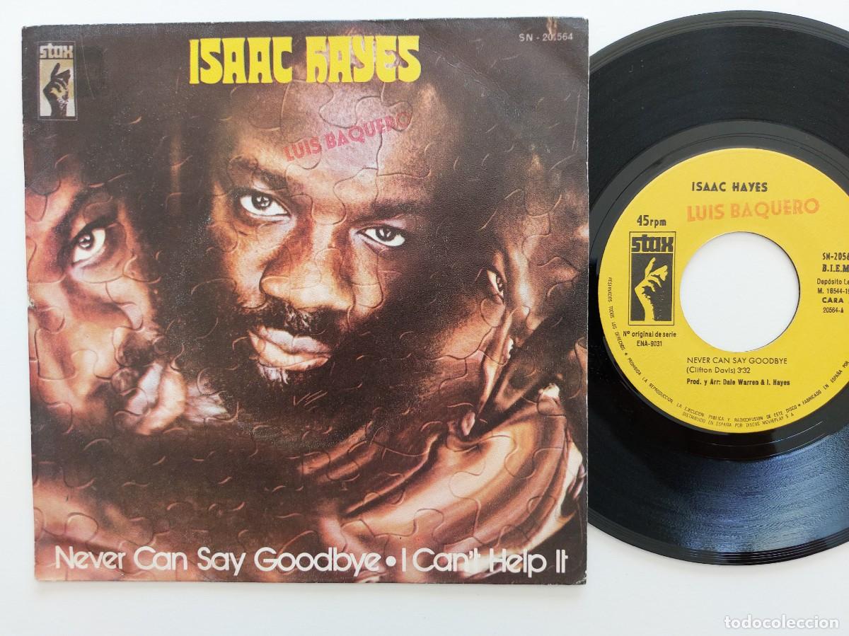 Discos de vinilo: ISACC HAYES - 45 Spain * MINT * NEVER CAN SAY GOODBYE / I CAN'T HELP IT