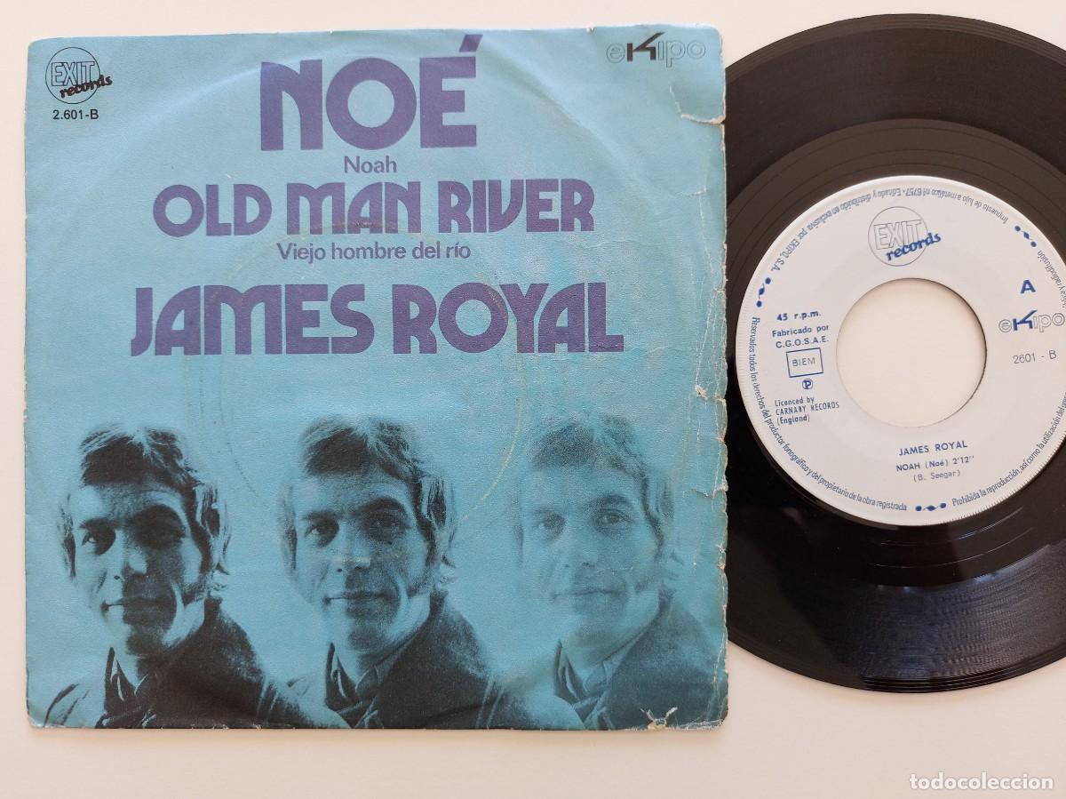 Discos de vinilo: JAMES ROYAL - 45 Spain * NOE / OLD MAN RIVER