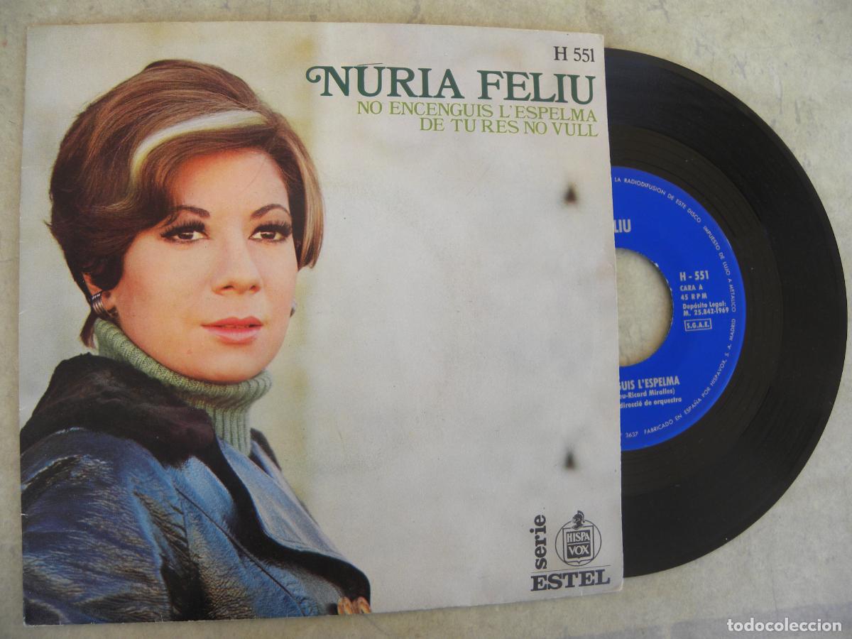 Discos de vinilo: NURIA FELIU -NO ENCENGUIS L'ESPEMA -SINGLE 1969
