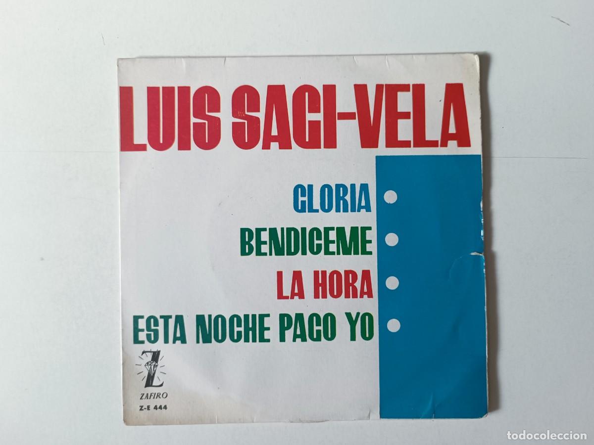 Discos de vinilo: LUIS SAGI-VELA &rdquo;La hora&rdquo; + 3 EP Single vinilo 7&rdquo; Ed. Espa&ntilde;a Zafiro 1963 &Oacute;pera zarzuela