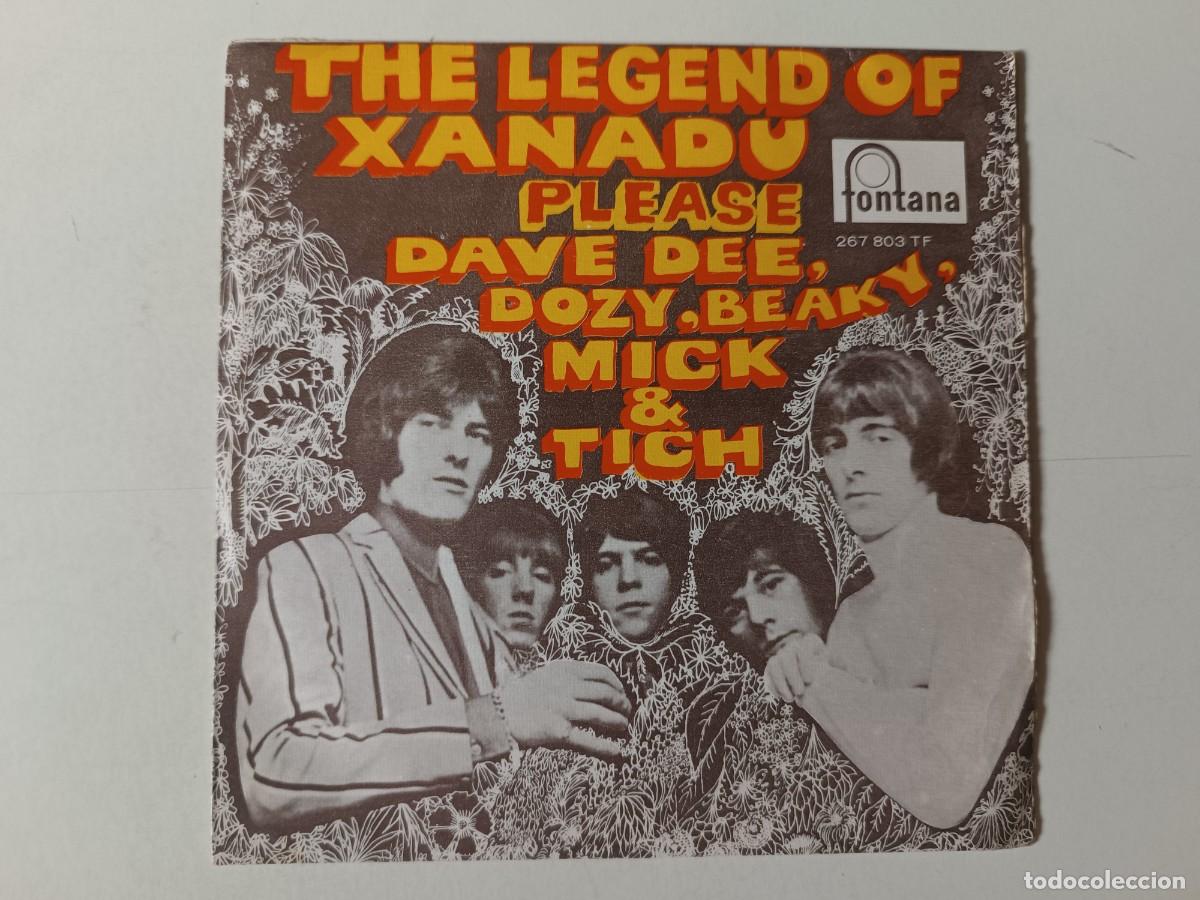 Discos de vinilo: DAVE DEE, DOZY, BEAKY, MICK & TICH &rdquo;The legend of Xanadu&rdquo; Single vinilo 7&rdquo; Ed. Espa&ntilde;a Fontana 1968