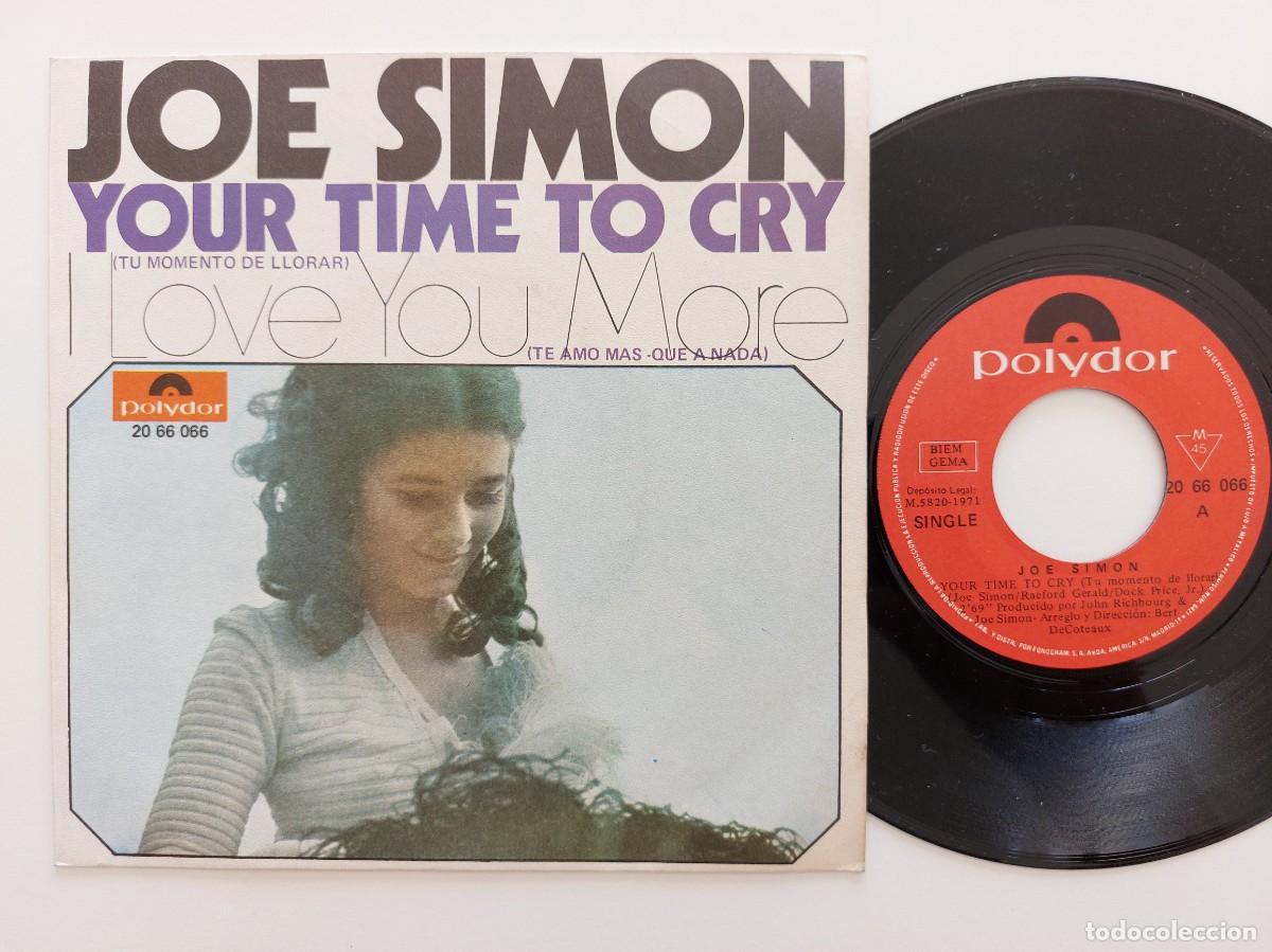 Discos de vinilo: JOE SIMON - 45 Spain * MINT * YOUR TIME TO CRY / LOVE YOU MORE