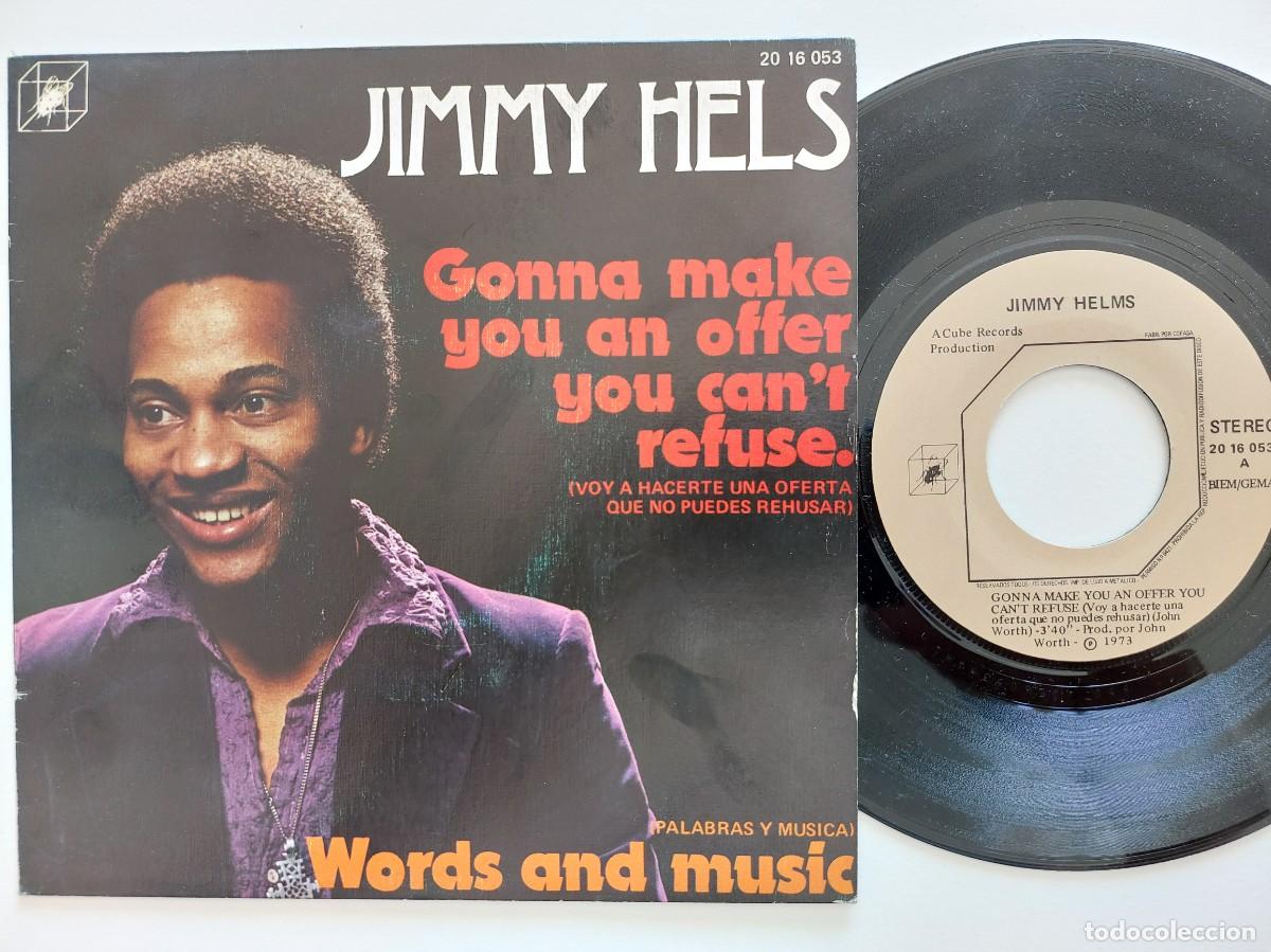 Discos de vinilo: JIMMY HELMS - 45 Spain * MINT * GONNA MAKE YOU AN OFFER YOU CAN'T REFUSE / WORDS AND MUSIC