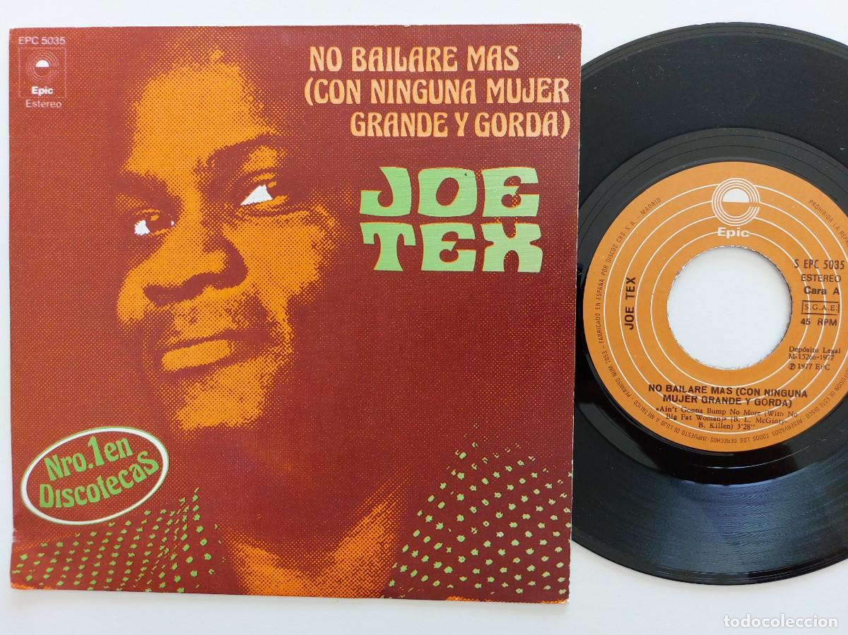 Discos de vinilo: JOE TEX - 45 Spain * MINT * NO BAILARE MAS / DESTRUYO TODO LO QUE TOCO