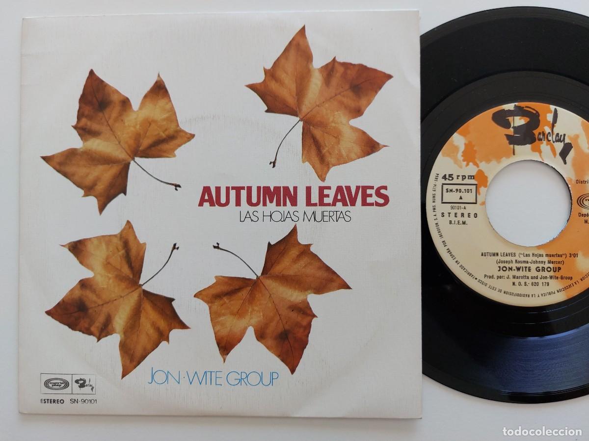 Discos de vinilo: JON-WITE GROUP - 45 Spain * MINT * AUTUMN LEAVES