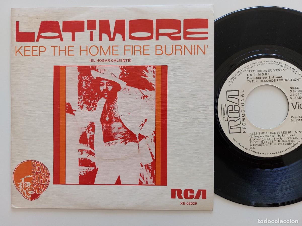 Discos de vinilo: LATIMORE - 45 Spain * PROMO * MINT * KEEP THE HOME FIRE BURNIN'