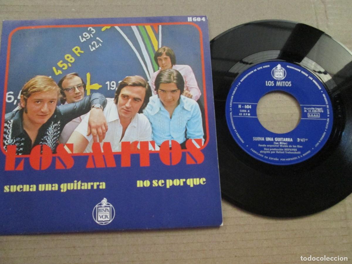 Discos de vinilo: LOS MITOS - Suena una Guitarra / NO s&eacute; Por qu&eacute;. Single, ed espa&ntilde;ola 7&rdquo; 1970. Magn&iacute;fico estado VG+/NM