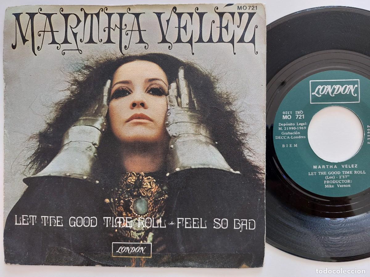 Discos de vinilo: MARTHA VELEZ- 45 Spain * LET THE GOOD TIME ROLL / FEEL SO BAD