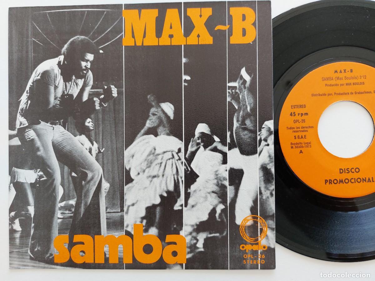 Discos de vinilo: MAX-B - 45 Spain * PROMO * MINT * SAMBA / BAMELOO - Foto 1