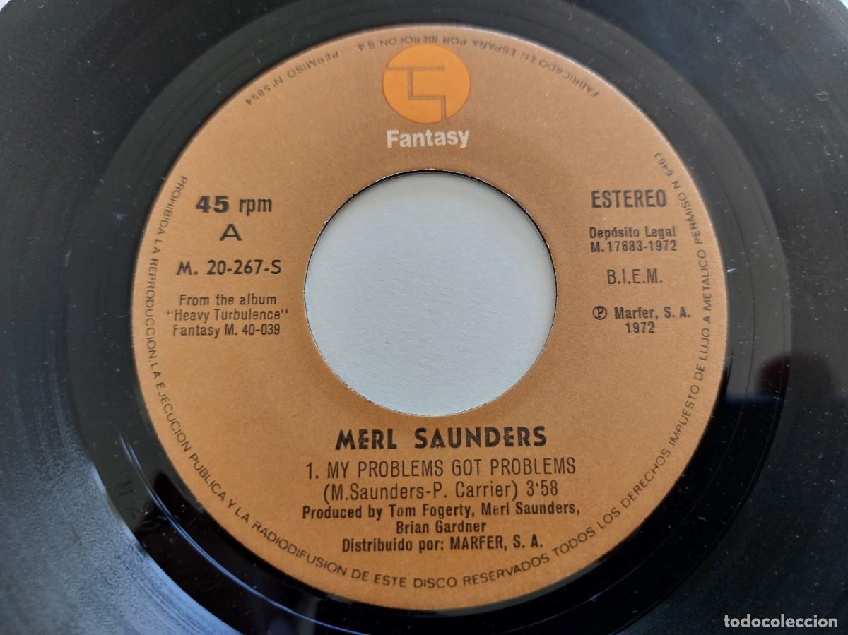 Discos de vinilo: MERL SAUNDERS - 45 Spain * MINT * MY PROBLEMS GOT PROBLEMS / WELCOME TO THE BASEMENT - Foto 3