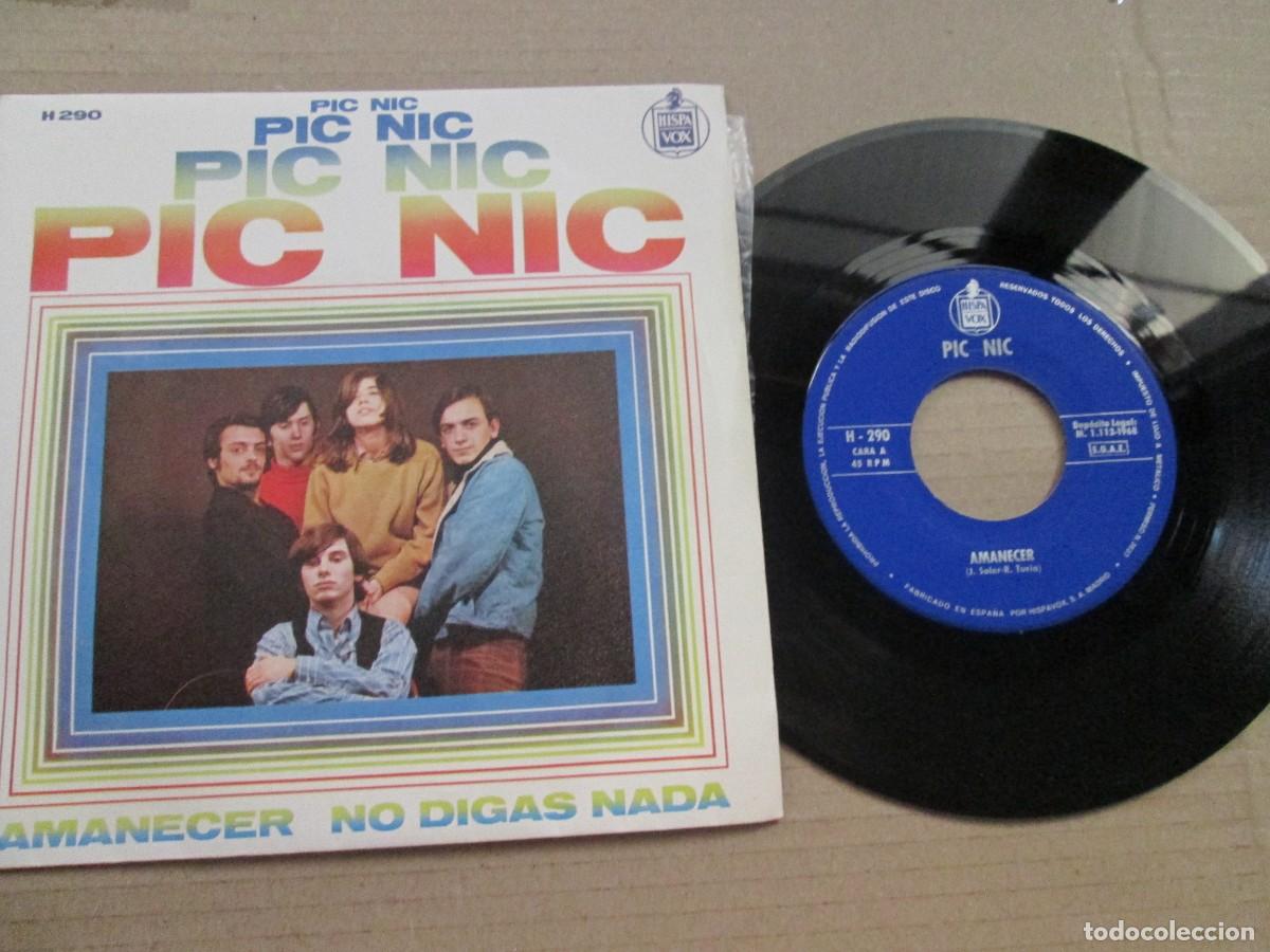 Discos de vinilo: PIC-NIC - Amanecer / No Digas nada. Single, ed espa&ntilde;ola 7&rdquo; 1968. Magn&iacute;fico estado (VG+/NM)
