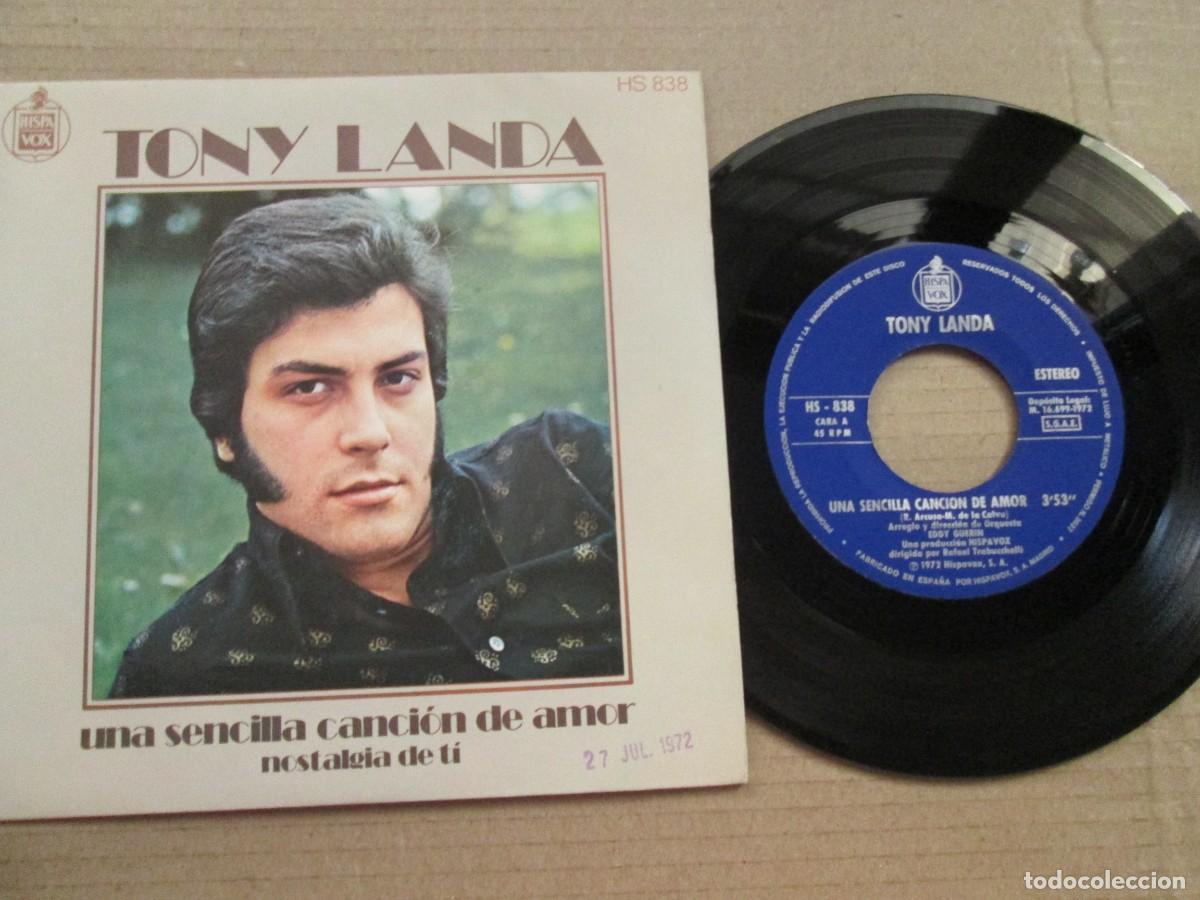 Discos de vinilo: TONY LANDA - Una sencilla canci&oacute;n de amor / Nostalgia de ti. Single, ed espa&ntilde;ola 7&rdquo; 1972. VG+/NM