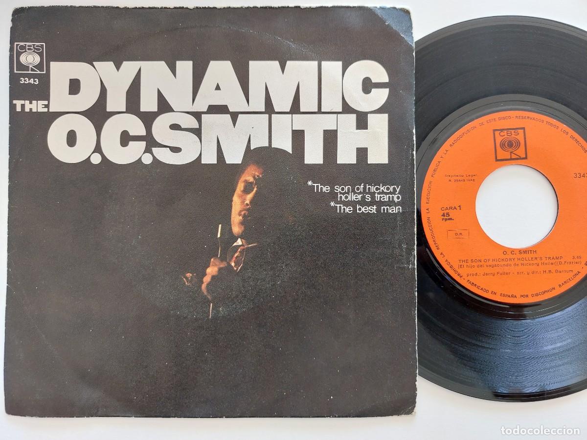 Discos de vinilo: O.C. SMITH - 45 Spain * EX * THE SON OF HICKORY HOLLER' STRAM / THE BEST MAN