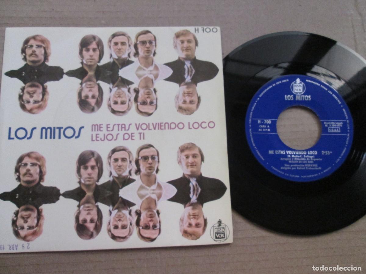 Discos de vinilo: LOS MITOS - Me est&aacute;s Volviendo Loco / Lejos de ti. Single, ed espa&ntilde;ola 7&rdquo; 1971. Magn&iacute;fico. VG+/NM