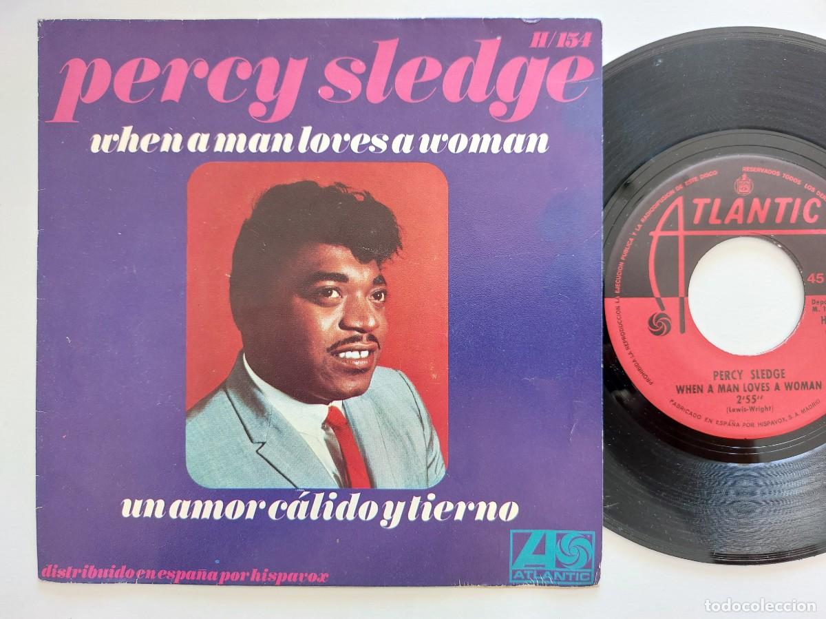 Discos de vinilo: PERCY SLEDGE - 45 Spain * MINT * WHEN A MAN LOVES A WOMAN / UN AMOR CALIDO Y TIERNO