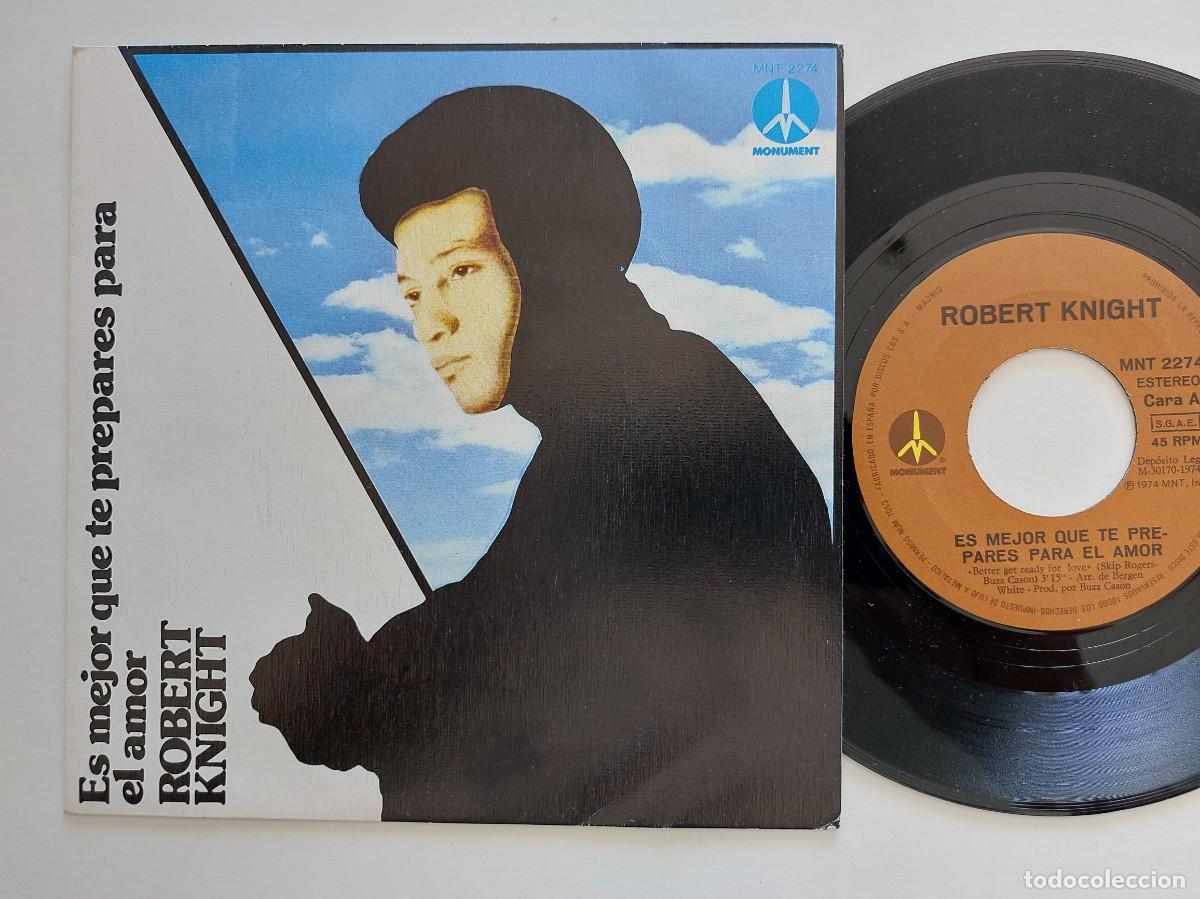 Discos de vinilo: ROBERT KNIGHT - 45 Spain * MINT * ES MEJOR QUE TE PREPARES PARA EL AMOR