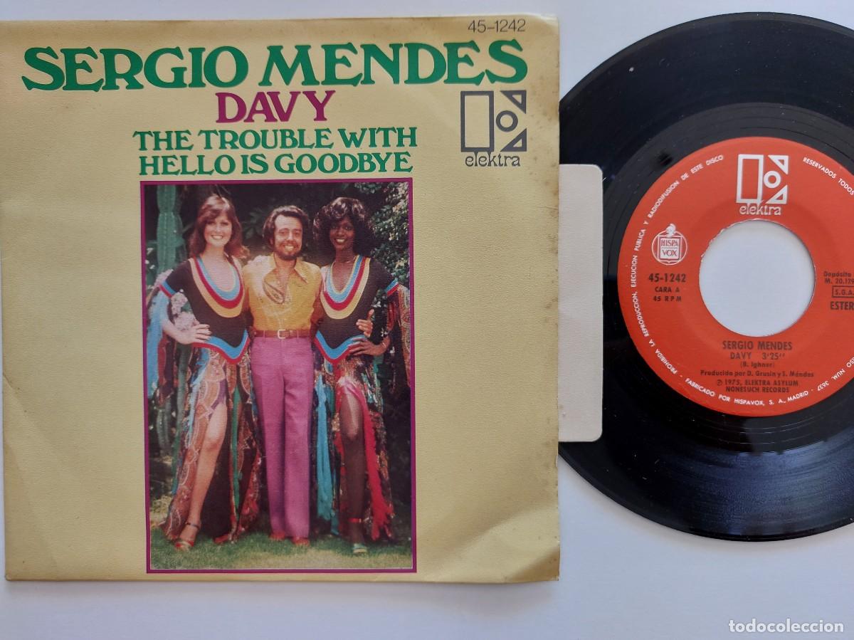 Discos de vinilo: SERGIO MENDES - 45 Spain * MINT * DAVY / THE TROUBLE WITH HELLO IS GOODBYE