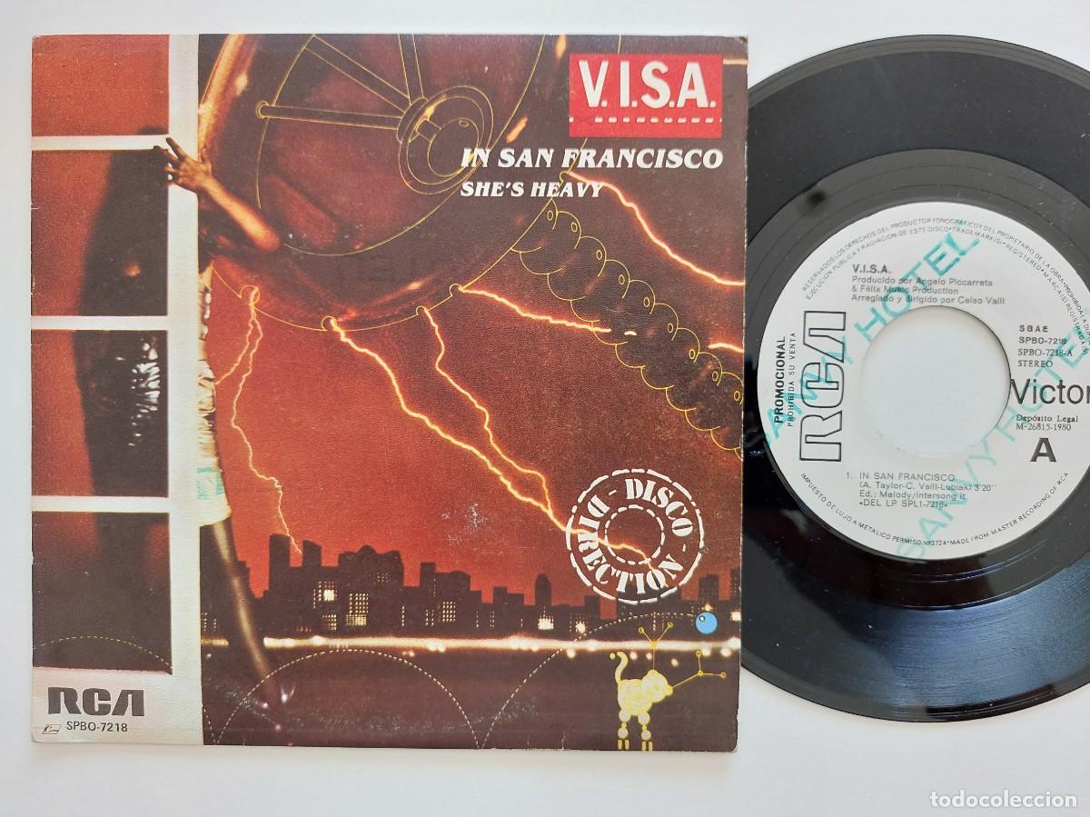 Discos de vinilo: V.I.S.A.- 45 Spain * PROMO * MINT * IN SAN FRANCISCO / SHE'S HEAVY