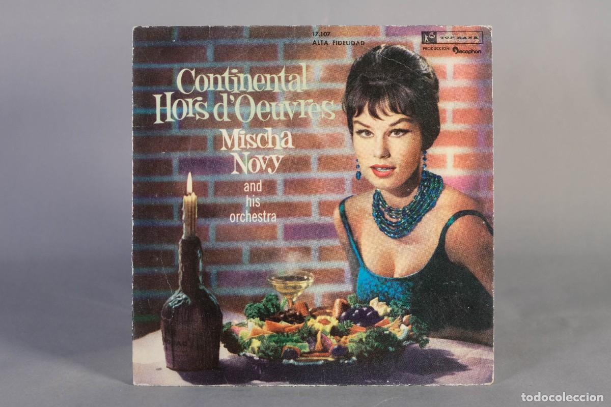 Discos de vinilo: Disco Vinilo Single - Continental Hors d'Ouvres - MISCHA NOVY AND HIS ORCHESTRA