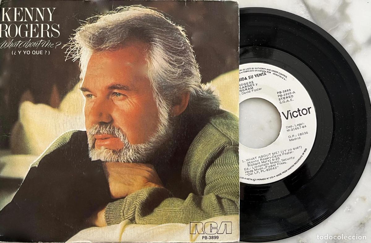 Discos de vinilo: KENNY RODGERS. WHAT ABOUT ME ?. SINGLE PROMOCIONAL ESPA&Ntilde;A 1984