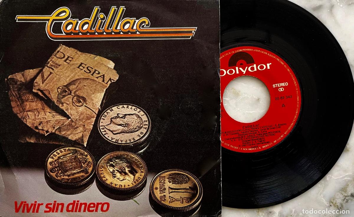 Discos de vinilo: CADILLAC. VIVIR SIN DINERO. SINGLE ORIGINAL ESPA&Ntilde;A 1981