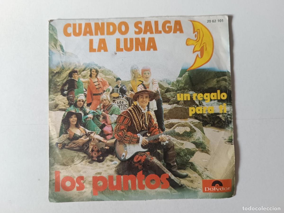 Discos de vinilo: LOS PUNTOS &rdquo; Cuando salga la luna &rdquo; Single vinilo 7&rdquo; Ed. Espa&ntilde;a Polydor 1973 Pop