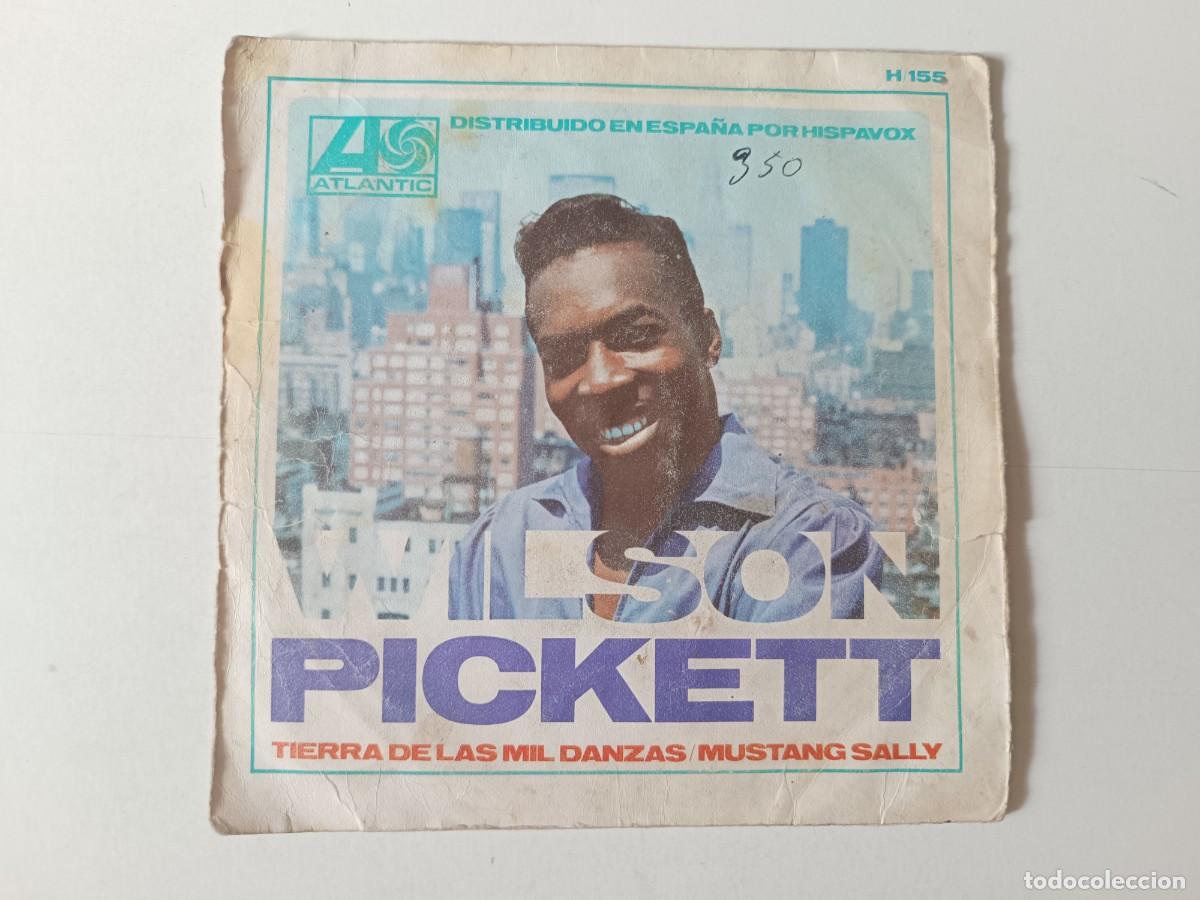 Vinyl-Schallplatten: WILSON PICKETT &rdquo;Tiera de las mil danzas&rdquo; + Mustang Sally&rdquo; Single vinilo 7&rdquo; Ed. Espa&ntilde;a Atlantic 1967