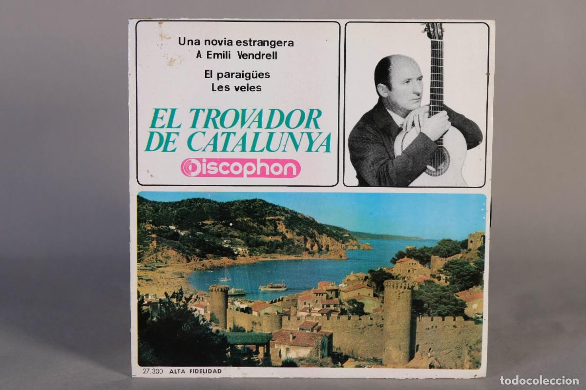 Discos de vinilo: Disco Vinilo Single - El trovador de Catalunya